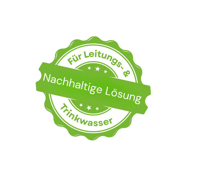 Nachhaltige Lösung für Leitungs- & Trinkwasser